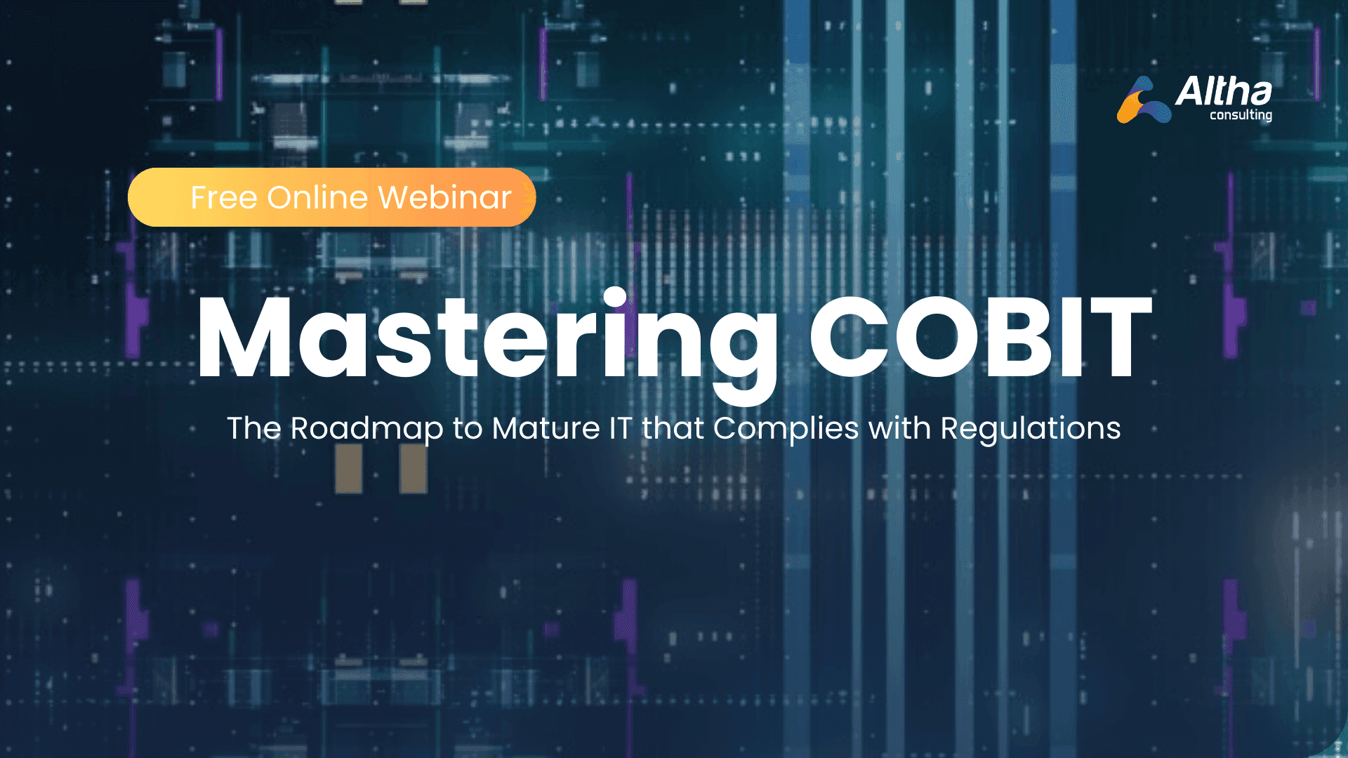 Mastering COBIT: The Roadmap to Mature IT that Complies with Regulations