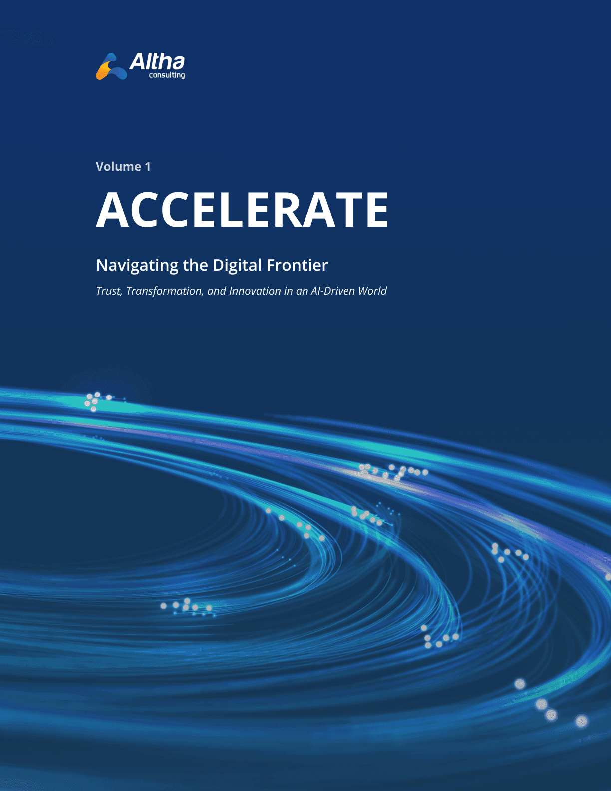 Navigating the Digital Frontier: Trust, Transformation, and Innovation in an AI-Driven World